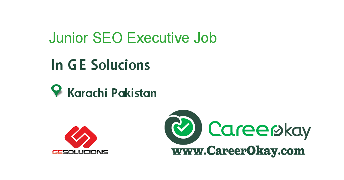 junior-seo-executive-job-in-ge-solucions-in-karachi-pakistan-ref-101693