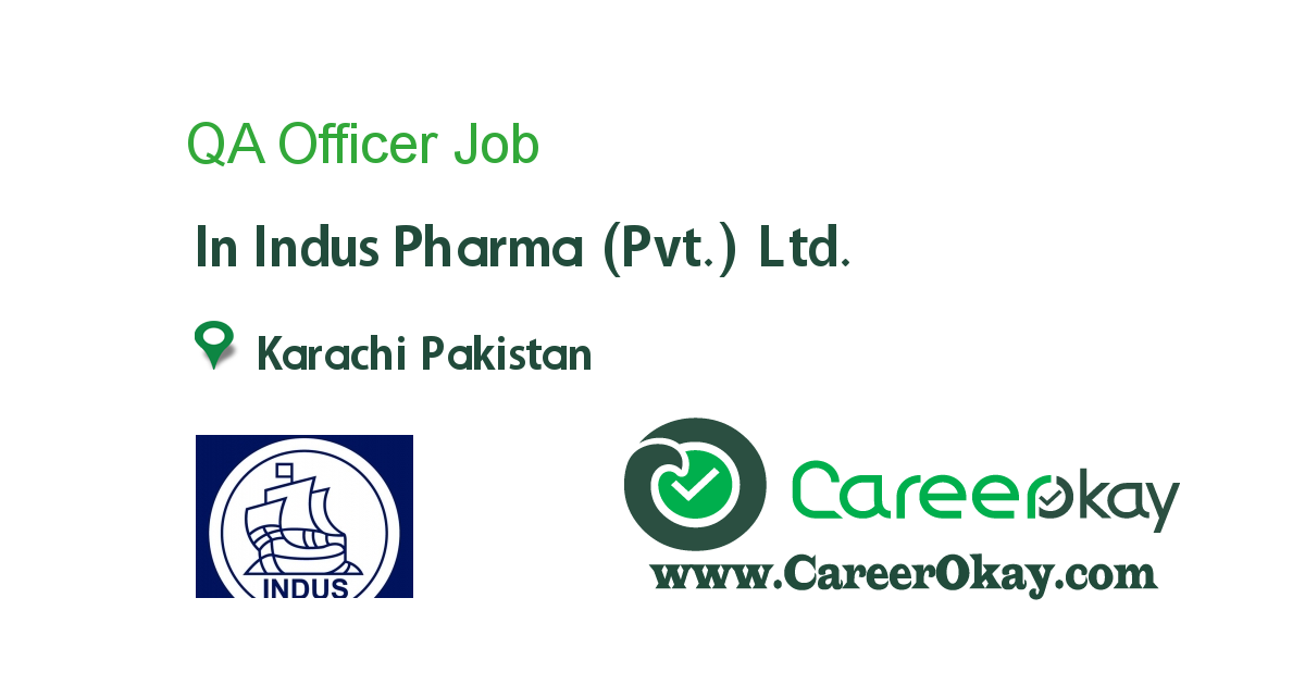 QA Officer job in Indus Pharma (Pvt.) Ltd. in Karachi Pakistan - Ref. 90283